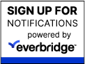 A square sign up button that reads \"Sign Up for Notifications. Powered by Everbridge.\"
